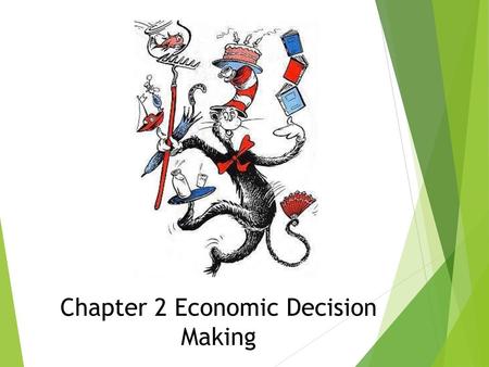 Chapter 2 Economic Decision Making