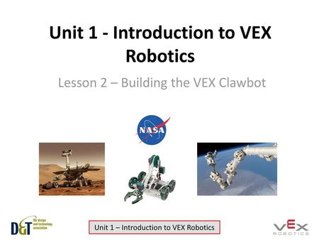 Unit 1 - Introduction to VEX Robotics