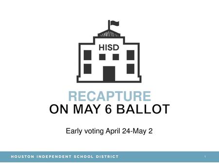 RECAPTURE ON MAY 6 BALLOT