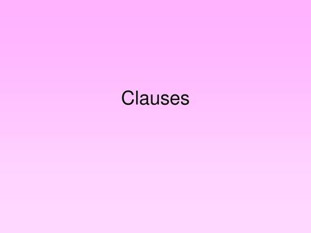 Clauses.