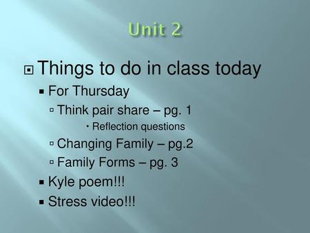 Things to do in class today