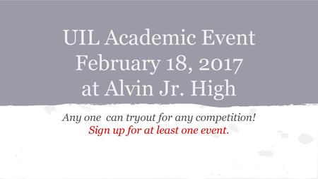 UIL Academic Event February 18, 2017 at Alvin Jr. High