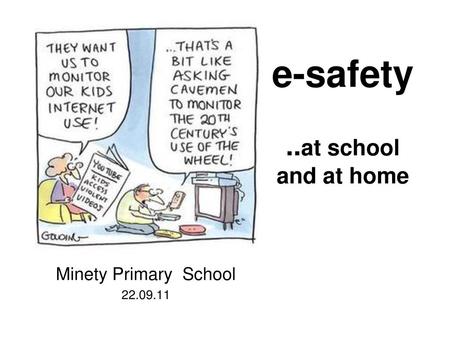 e-safety ..at school and at home