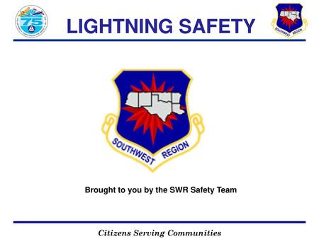 Brought to you by the SWR Safety Team