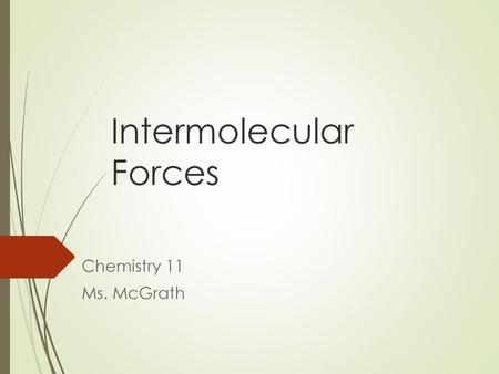 Intermolecular Forces