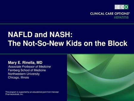 NAFLD and NASH: The Not-So-New Kids on the Block