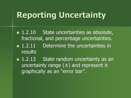 Reporting Uncertainty