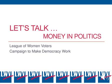 Let’s talk … Money in politics