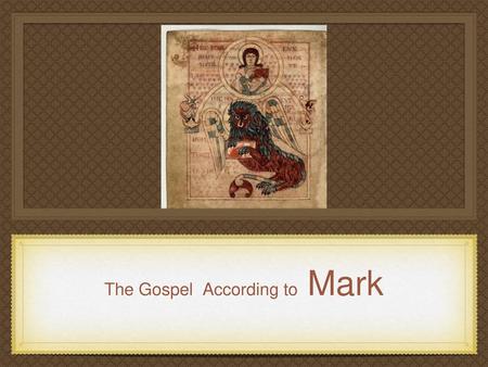 The Gospel According to Mark