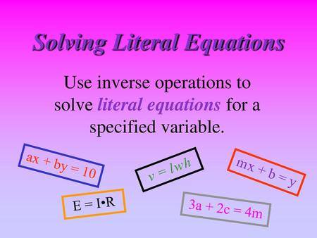 Solving Literal Equations