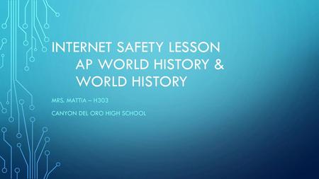 Internet Safety lesson AP World History & World History