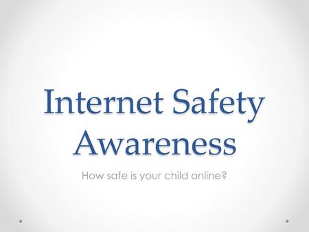 Internet Safety Awareness