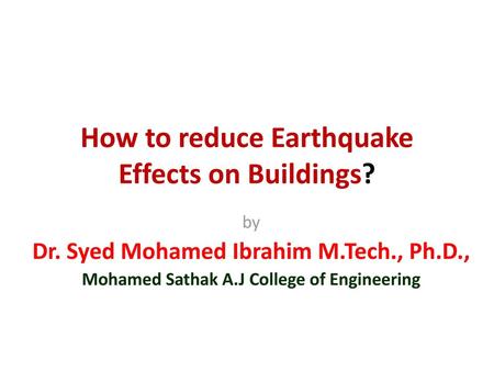 How to reduce Earthquake Effects on Buildings?