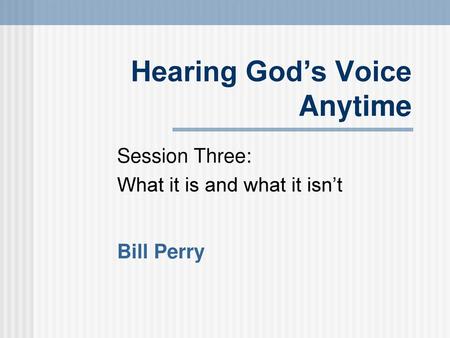 Hearing God’s Voice Anytime