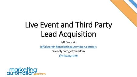 Live Event and Third Party Lead Acquisition