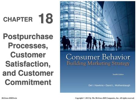 Postpurchase Processes, Customer Satisfaction, and Customer Commitment