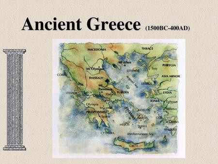 Ancient Greece (1500BC-400AD)