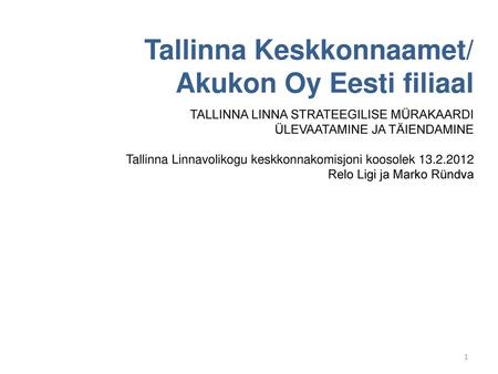 Tallinna Keskkonnaamet/ Akukon Oy Eesti filiaal