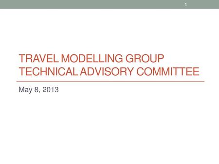 Travel Modelling Group Technical Advisory Committee