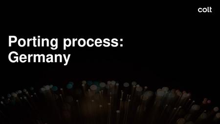 Porting process: Germany