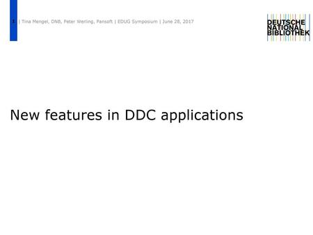 New features in DDC applications