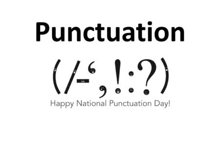 Punctuation.