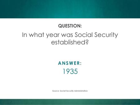 In what year was Social Security established?