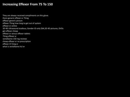 Increasing Effexor From 75 To 150