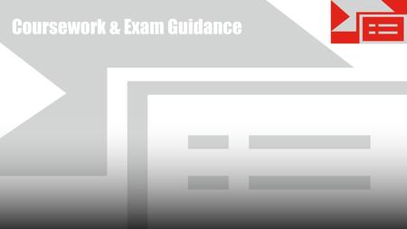 Coursework & Exam Guidance