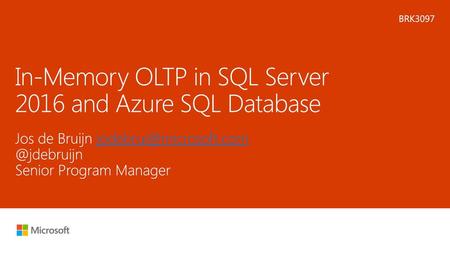 In-Memory OLTP in SQL Server 2016 and Azure SQL Database