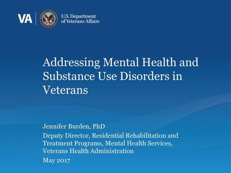 Addressing Mental Health and Substance Use Disorders in Veterans