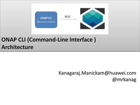 ONAP CLI (Command-Line Interface ) Architecture