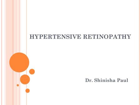 HYPERTENSIVE RETINOPATHY