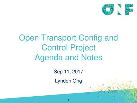 Open Transport Config and Control Project Agenda and Notes