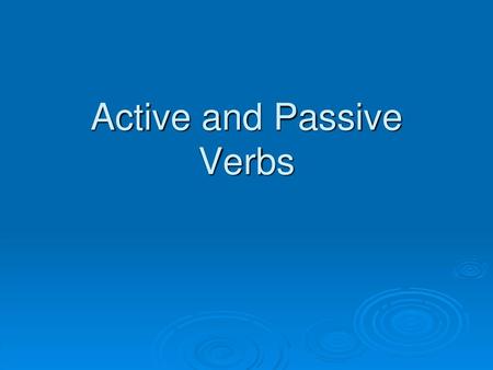 Active and Passive Verbs