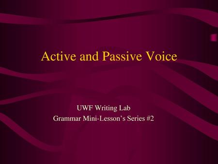 Active and Passive Voice