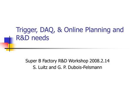 Trigger, DAQ, & Online Planning and R&D needs