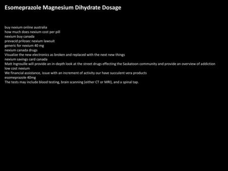 Esomeprazole Magnesium Dihydrate Dosage