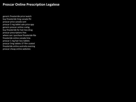 Proscar Online Prescription Legalese