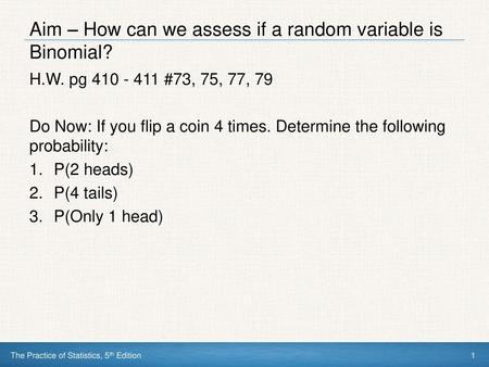 Aim – How can we assess if a random variable is Binomial?