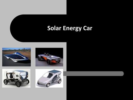 Solar Energy Car.