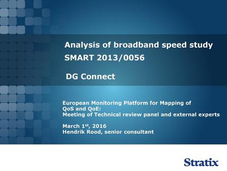 Analysis of broadband speed study SMART 2013/0056