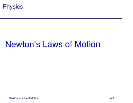 Newton’s Laws of Motion