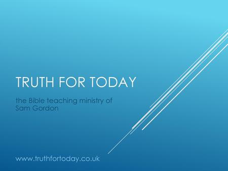 the Bible teaching ministry of Sam Gordon