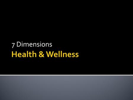 7 Dimensions Health & Wellness.