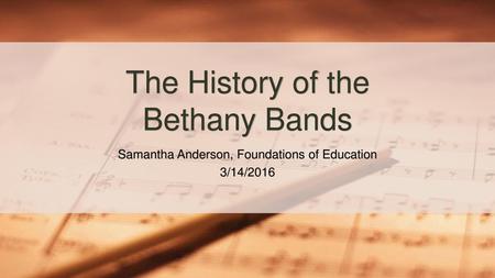 The History of the Bethany Bands