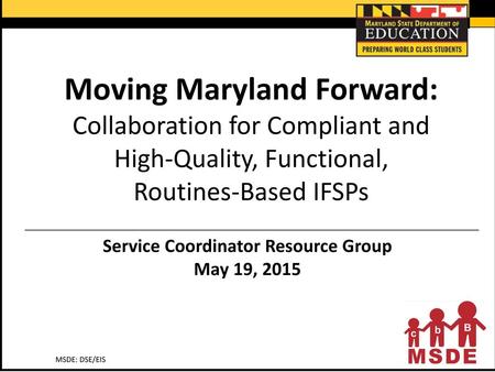 Moving Maryland Forward: Service Coordinator Resource Group