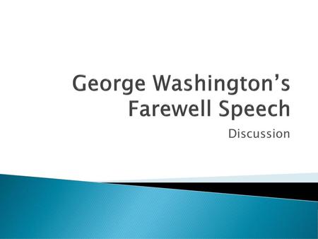 George Washington’s Farewell Speech