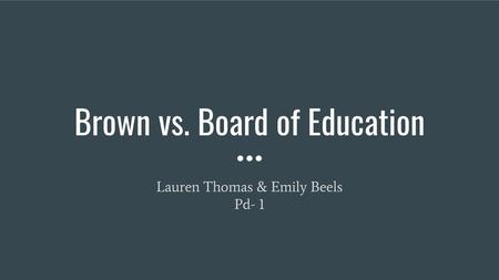 Brown vs. Board of Education