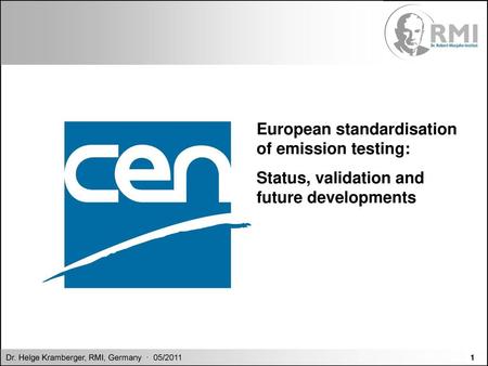 European standardisation of emission testing: